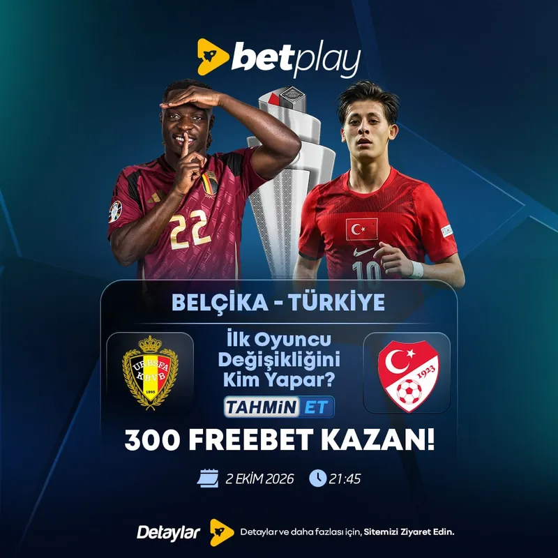 Betplay 300 freebet Belçika Türkiye tahmin etkinliği